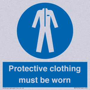 Protective clothing must be worn